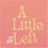 a little to the left 官方正版